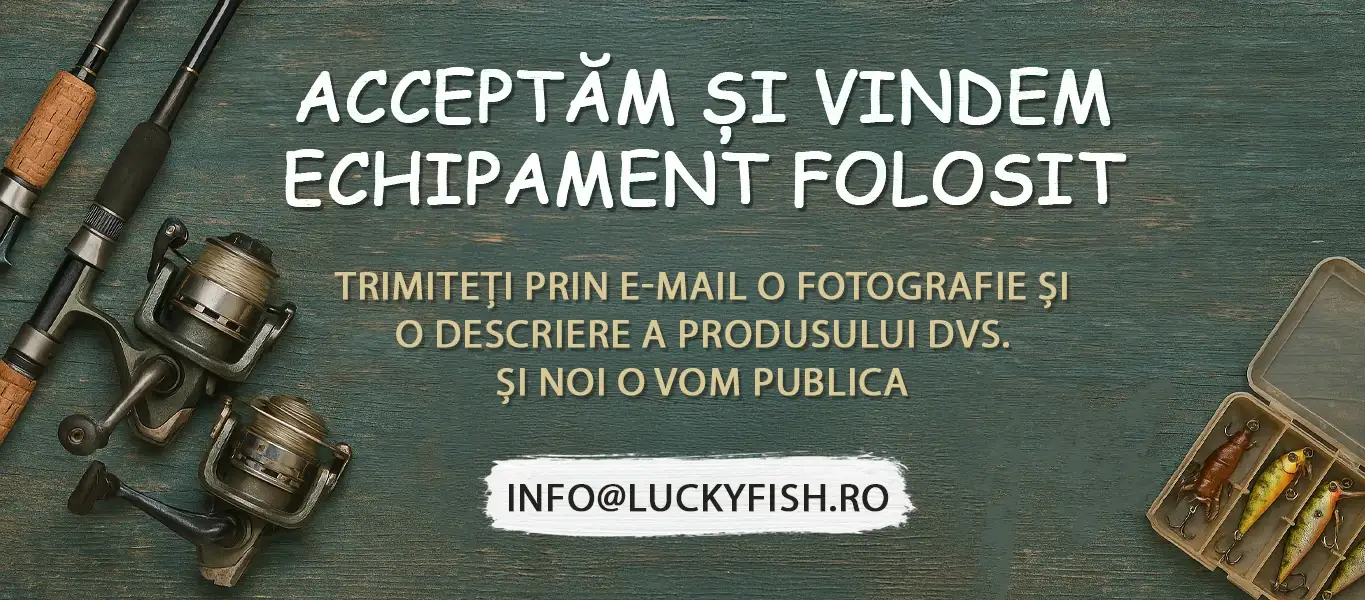 Echipament de pescuit folosit – cumpărăm și vindem la LuckyFish